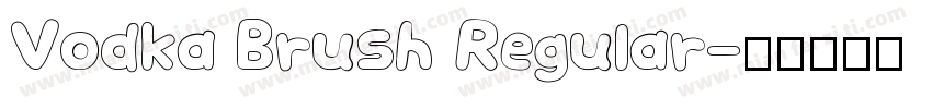 Vodka Brush Regular字体转换